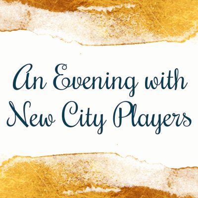 An Evening with New City Players