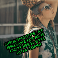 Sip & Shoppe on Breakers Ave! SHOP + INDULGE + EXPLORE + ENJOY + REPEAT!