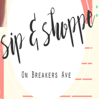 Sip & Shoppe on Breakers Ave!