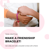 Teen Crafting: Make a Friendship Bracelet!