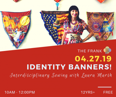 Free @ The Frank Workshop: Identity Banners!