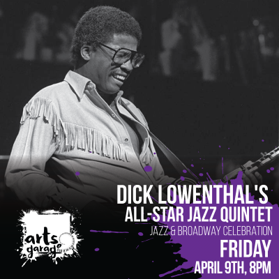 Dick Lowenthal’s All-Star Jazz Quintet: Jazz and Broadway Celebration