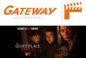 A Quiet Place 2 at Gateway Cinema