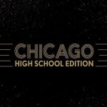 "Chicago: High School Edition"