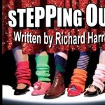 "STEPPING OUT" ***DUE TO COVID19 THIS PRODUCTION HAS BEEN CANCELED