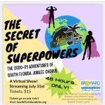 The Secret of Superpowers -- The 2020 Adventures of South Florida Jubilee Chorus