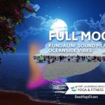 Full Moon Oceanside Kundalini Sound Healing & More