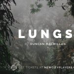 Lungs by Duncan Macmillan