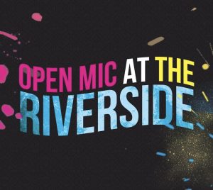The Riverside Mic: All Arts Open Mic