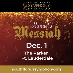 Handel's Messiah presented by South Florida Sympho...