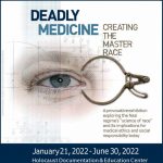 Deadly Medicine: Creating the Master Race Exhibition