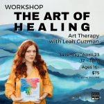 The Art of Healing: Art Therapy Workshop with Leah Guzman