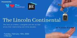 YI Love Play Reading Series: “The Lincoln Continental” by Kathy Kafer.