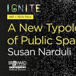 Ignite Broward: Art + Tech Talk