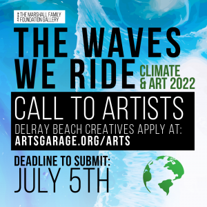 CALL TO ARTISTS: Climate & Art 2022: The Waves We Ride