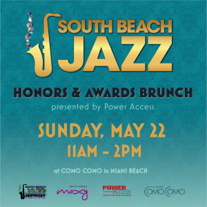 South Beach Jazz Honors & Awards Brunch presented by Power Access