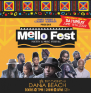 The Casino @ Dania Beach Celebrates Juneteenth With Mello Fest on Saturday, June 18