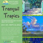 History Fort Lauderdale presents “Tranquil Tropics: The Art of Tim Forman & Friends”