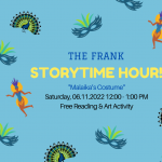 The Frank: Storytime Hour Featuring the book ‘Malaika’s Costume’