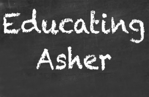 Educating Asher