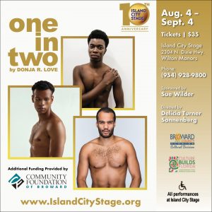 Island City Stage Presents “One in Two” by Donja R. Love
