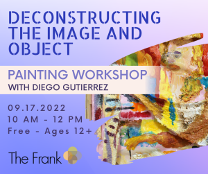 Deconstructing The Image and Object: Painting Workshop