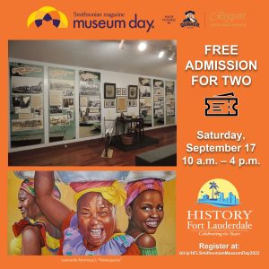 History Fort Lauderdale Takes Part in Smithsonian Museum Day on Saturday, September 17