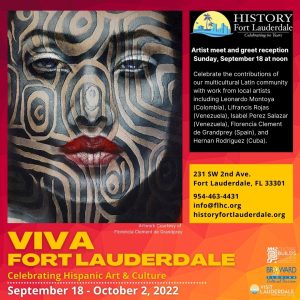 “Viva Fort Lauderdale: Celebrating Hispanic Art & Culture” Exhibit at History Fort Lauderdale