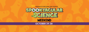 Spooktacular Science Weekend