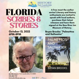 Meet Bryan Brooks at History Fort Lauderdale’s “Florida Scribes & Stories”