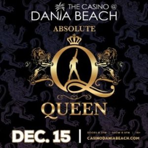 Absolute Queen Concert at The Casino @ Dania Beach