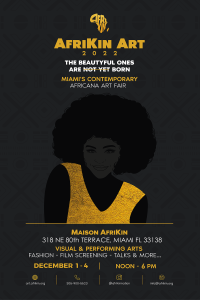 AfriKin Art 2022 - The Beautyful Ones Are (Not Yet) Born