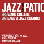 Jazz on the Patio feat. the Broward College Big Band & Jazz Combos