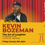 The Art of Laughter with Headliner Kevin Bozeman