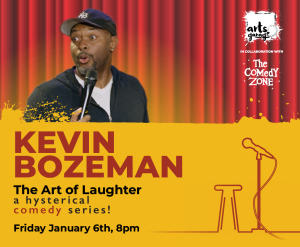 The Art of Laughter with Headliner Kevin Bozeman