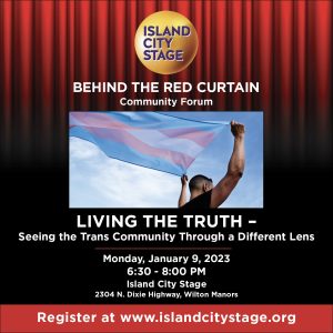 Island City Stage’s Behind the Red Curtain "Living the Truth"