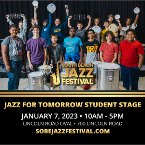 Jazz For Tomorrow Student Stage - South Beach Jazz festival