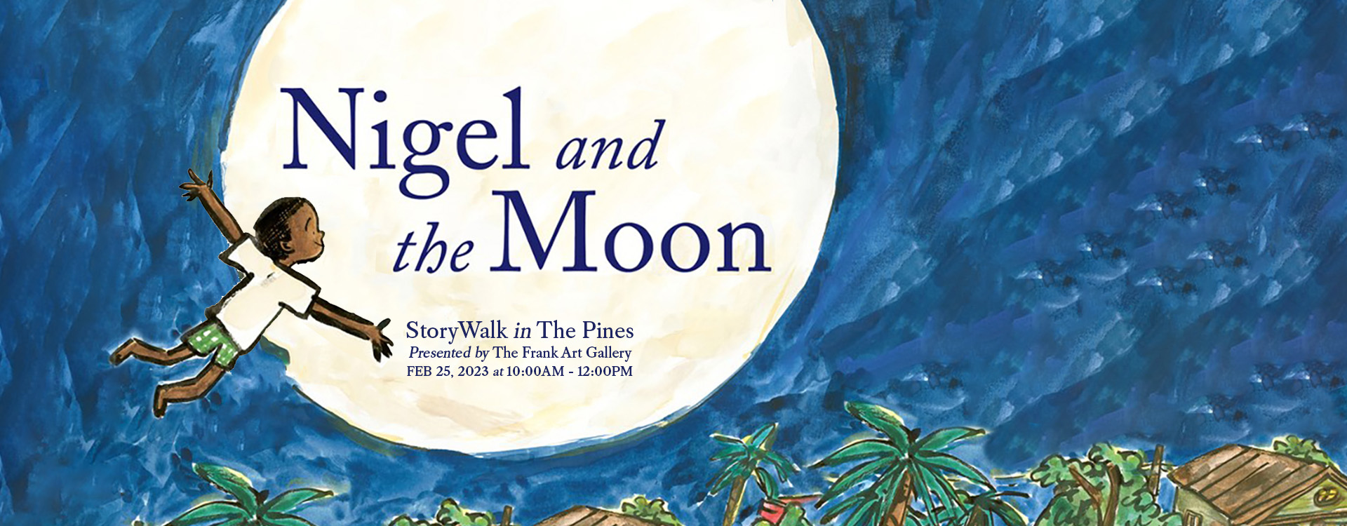 StoryWalk in The Pines - Nigel in the Moon