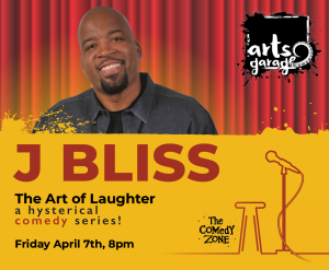The Art of Laughter with Headliner J BLISS
