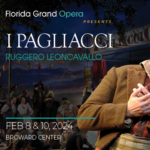 Florida Grand Opera presents I pagliacci
