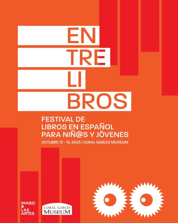 “EntreLibros”, el primer festival de literatura en español para niños y jóvenes, llega a Miami.