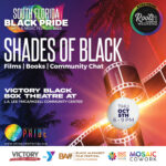 South Florida Black Pride - Shades of Black: Films | Books | Community Chat