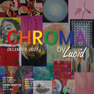 CHROMA 2023, Miami Art Week Exhibition , Opening Reception