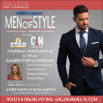 Galleria Fort Lauderdale’s BBX Capital Men of Style presented by Signature Grand and CAN Community Health