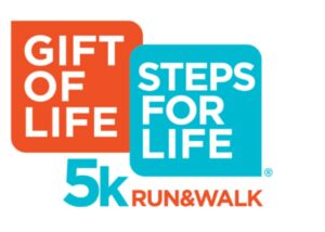 Gift of Life Steps for Life 5k Run & Walk
