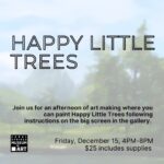 Paint and Sip: Happy Little Trees