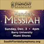 South Florida Symphony Orchestra’s Handel’s Messiah and Holiday Pops at Barry University
