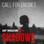 AAP Magazine #39 Shadows: $1,000 Cash Prizes & Publication
