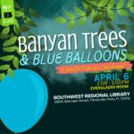 Banyan Trees and Blue Balloons: A South Florida Childhood