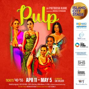 Island City Stage Presents PULP by Patricia Kane